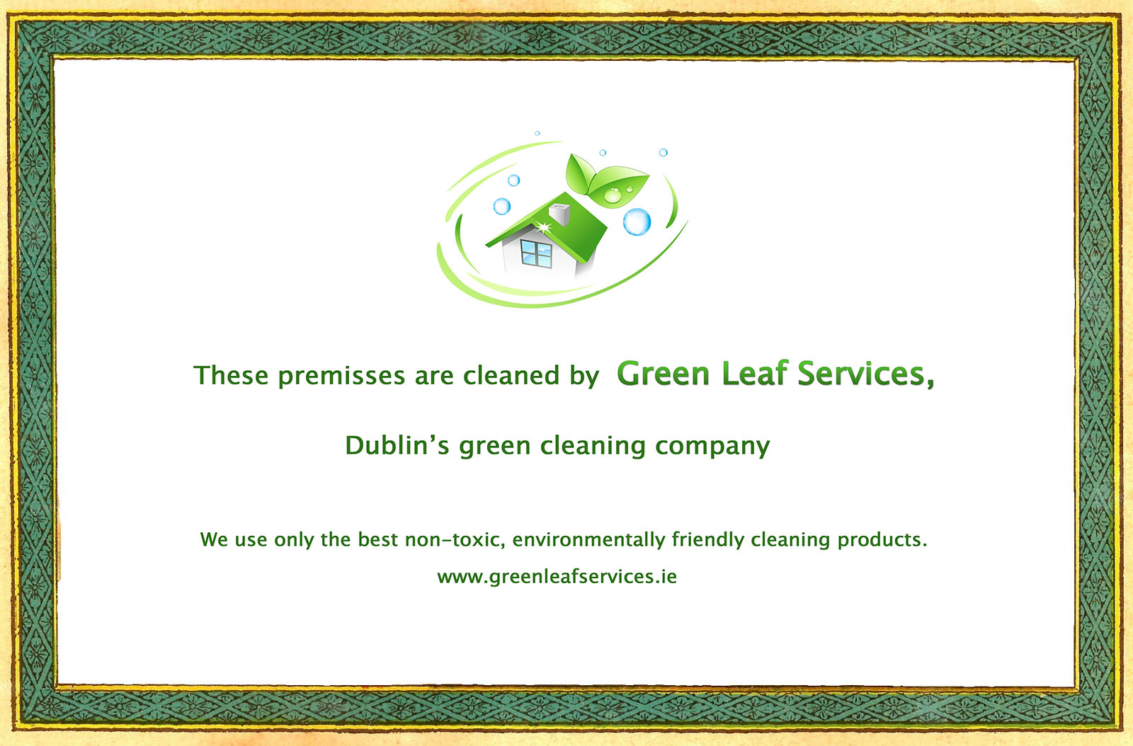 Cleaned by Green Leaf Services, Dublin
